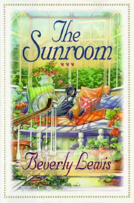 The Sunroom by Beverly Lewis