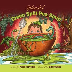 Splendid Green Split Pea Soup by Peter Fletcher