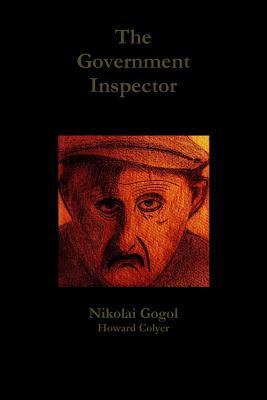 The Government Inspector by Howard Colyer, Nikolai Gogol