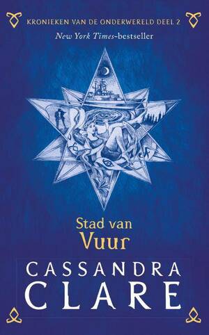 Stad van vuur by Cassandra Clare