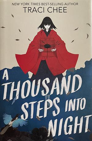 A Thousand Steps into Night by Traci Chee