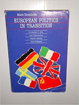 European Politics in Transition by Mark Kesselman, Joel Krieger