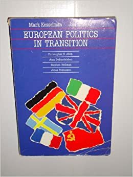 European Politics in Transition by Joel Krieger, Mark Kesselman