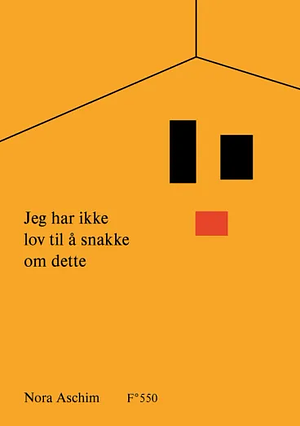 Jeg har ikke lov til å snakke om dette by Nora Aschim