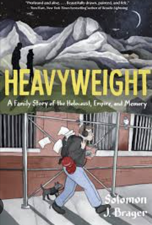 Heavyweight: A Family Story of the Holocaust, Empire, and Memory by Solomon J. Brager