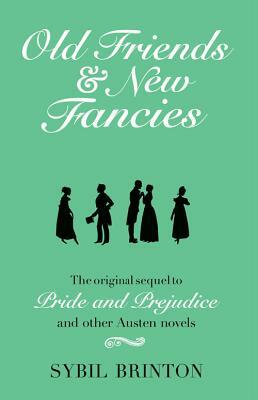 Old Friends & New Fancies by Sybil Brinton