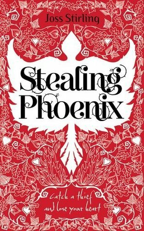 Stealing Phoenix by Joss Stirling