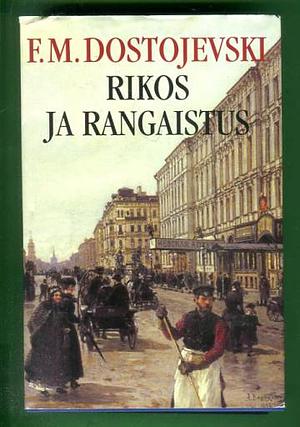 Rikos ja rangaistus by Fyodor Dostoevsky