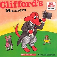 Clifford's Manners by Norman Bridwell