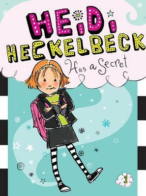 Heidi Heckelbeck Has a Secret by Priscilla Burris, Wanda Coven