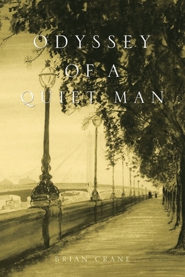 Odyssey of a Quiet Man by Brian Crane