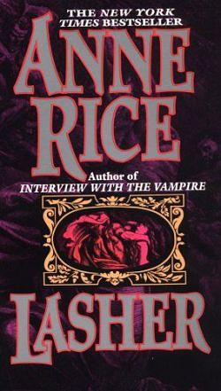 Lasher by Anne Rice