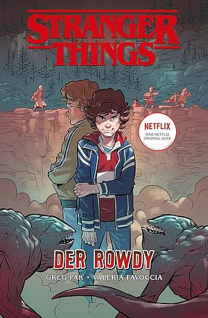 Stranger Things - Der Rowdy by Greg Pak