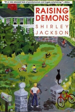 Raising Demons by Shirley Jackson