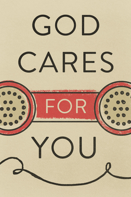 God Cares for You (Pack of 25) by Charles Swindoll