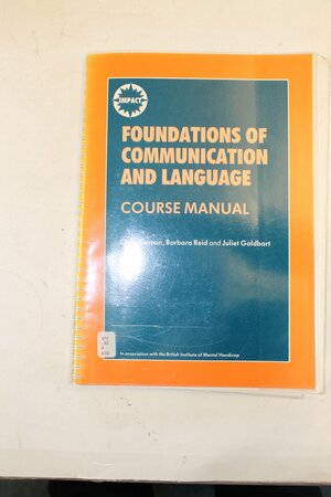 Foundations Of Communication And Language (Focal): Course Manual by Barbara Reid, Chris Kiernan