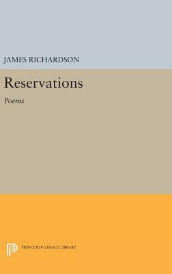 Reservations: Poems by James Richardson