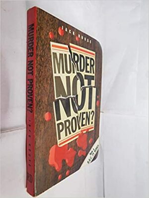 Murder Not Proven: Four Notorious Scottish Murder Cases by Jack House