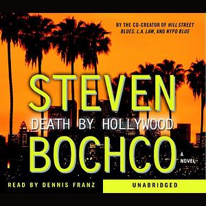 Death by Hollywood by Steven Bochco