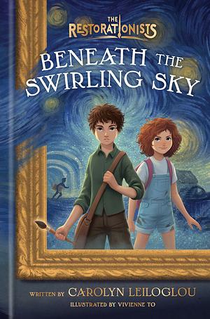 Beneath the Swirling Sky by Carolyn Leiloglou