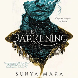 The Darkening by Sunya Mara