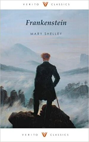 Frankenstein: The 1818 Text, Including Percy Shelley's Contemporary Review by Mary Shelley