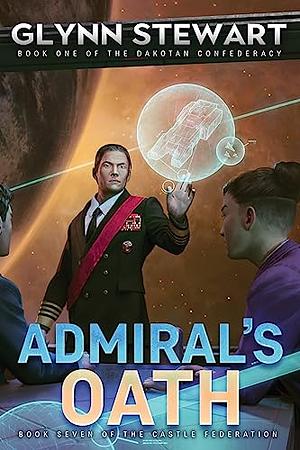 Admiral's Oath  by Glynn Stewart
