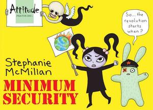 Attitude: Minimum Security by Ted Rall, Stephanie McMillan