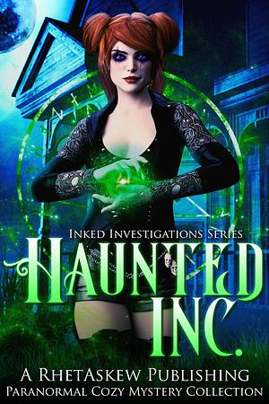 Haunted, INC.: a paranormal cozy mystery collection by Rhylie Matthews
