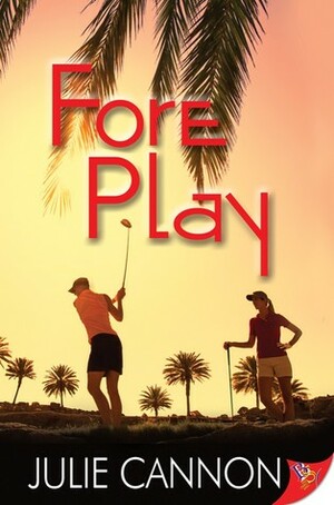 Fore Play by Julie Cannon