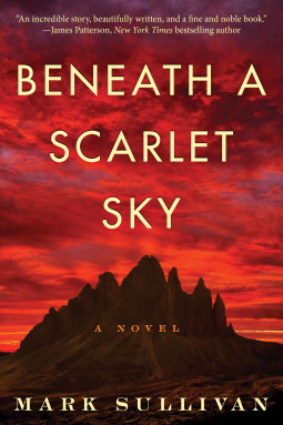 Beneath a Scarlet Sky by Mark Sullivan