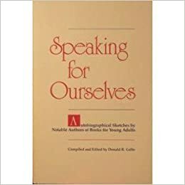 Speaking for Ourselves by Donald R. Gallo
