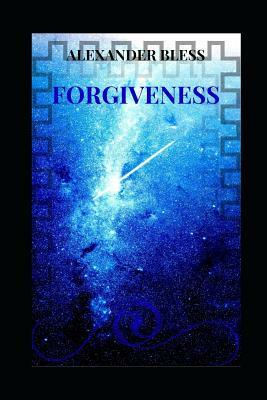 Forgiveness by Holy Spirit, Alexander Taveras