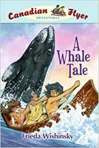 A Whale Tale by Frieda Wishinsky