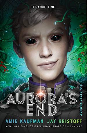 Aurora's End: The Aurora Cycle by Jay Kristoff, Amie Kaufman