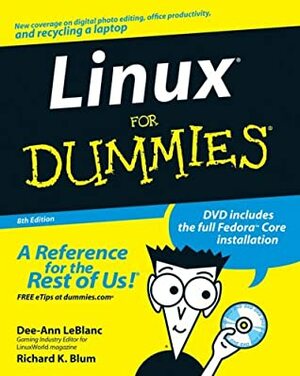 Linux for Dummies With DVD ROM by Dee-Ann Leblanc, Richard K. Blum