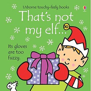 That's Not My Elf by Fiona Watt