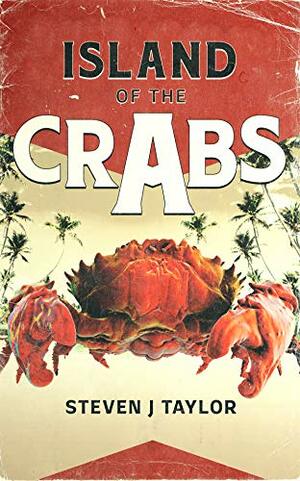 Island of the Crabs by Steven J. Taylor