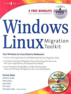 Windows to Linux Migration Toolkit With CD-ROM by David Allen, Christian Lahti