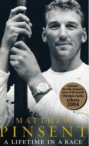 A Lifetime in a Race by Matthew Pinsent