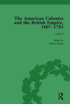 The American Colonies and the British Empire, 1607-1783, Part II Vol 6 by Jack P. Greene, Steven Sarson