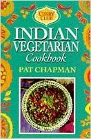 Curry Club Indian Vegetarian Cookbook by Pat Chapman
