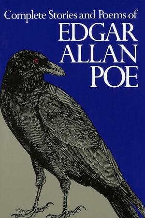 Complete Stories and Poems of Edgar Allan Poe by Edgar Allan Poe