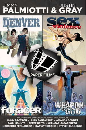 Paper Films Sampler by Justin Gray, Jimmy Palmiotti