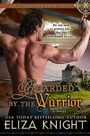 Guarded by the Warrior by Eliza Knight