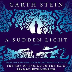 A Sudden Light by Garth Stein