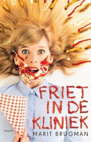 Friet in de Kliniek by Marit Brugman