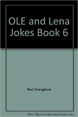 OLE and Lena Jokes, Book 6 by E.C. Stangland, E.C. Stangland