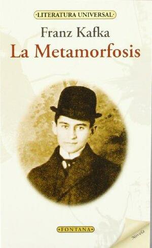 La metamorfosis by Franz Kafka