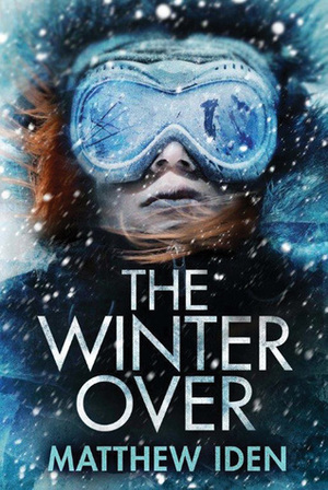 The Winter Over by Matthew Iden